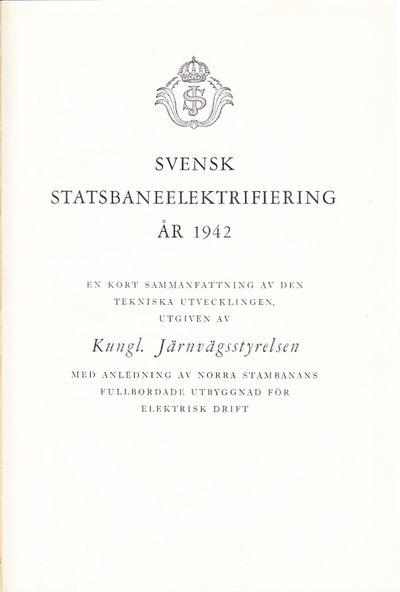 Svensk statsbaneelektrifiering år 1942. En kort…