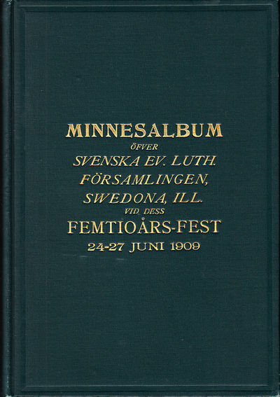 Minnesalbum öfver Svenska Ev. Luth. församlingen…