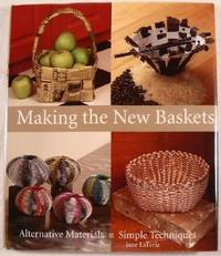 Making the New Baskets: Alternative Materials Simple Techniques