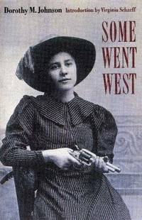 Some Went West