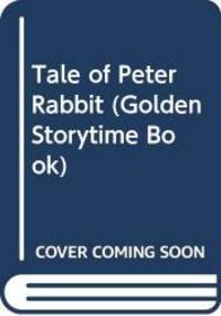 The Tale of Peter Rabbit (Golden Storytime Book) by Beatrix Potter - 1982-09-03