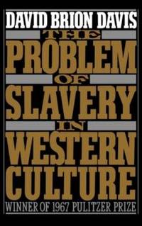 The Problem of Slavery in Western Culture
