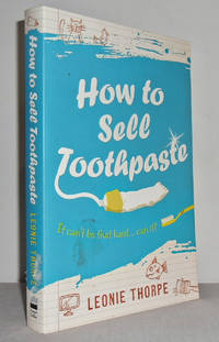 How to Sell Toothpaste