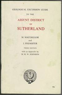 Geological Excursion Guide to the Assynt District of Sutherland