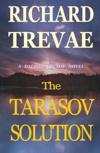 The Tarasov Solution: A Dalton Crusoe Novel