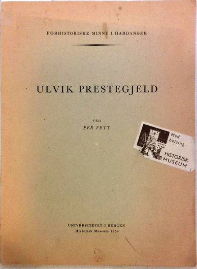 Førhistoriske minne i Hardanger. 4. Ulvik…