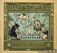 image of The baby's opera. A book of old rhymes with new dresses