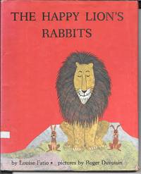 The Happy Lion&#039;s Rabbits by Fatio, Louise; - 1974