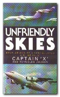 image of Unfriendly Skies Revelations of a Deregulated Airline Pilot