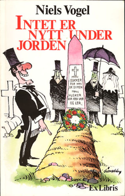 Intet er nytt under jorden.