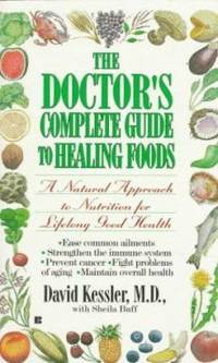The Doctor's Complete Guide to Healing Foods