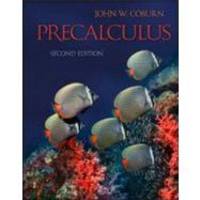 Precalculus, Annotated Instructor&#039;s Edition by John W. Coburn - 2010-01-04