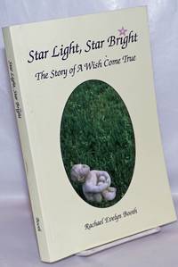 image of Star Light, Star Bright: the story of a wish come true