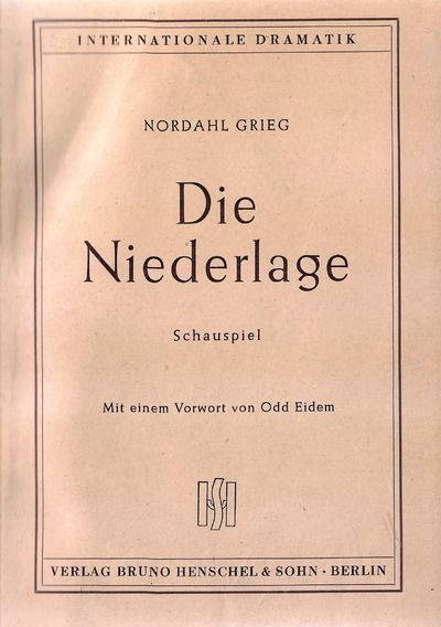 Die Niederlage. Schauspiel in vier Akten.…