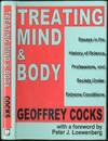 Treating Mind & Body: Essays in the History of Science, Professions, and Society Under Extreme Conditions