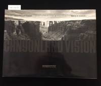 CANYONLAND VISION The Colorado Plateau of Southeast Utah