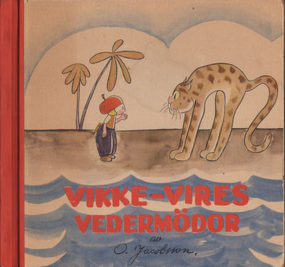 VIKKE-VIRES VEDERMÖDOR. Bildserie för barnen.