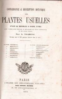 Connaissance et description botanique des plantes usuelles utiles ou nuisibles à divers titre