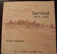Survival 1933-1944 By Alfred Moritz, Softcover, 2009