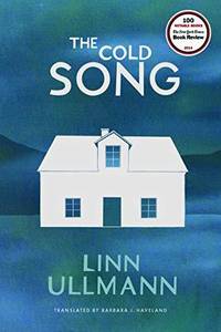 The Cold Song: A Novel Ullmann, Linn by Ullmann, Linn - 2014-04-08