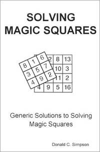 Solving Magic Squares: Generic Solutions to Solving Magic Squares