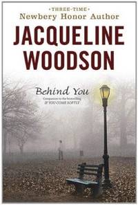 Behind You by Jacqueline Woodson