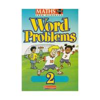 Maths Plus Word Problems 2 - Pupil Book (Maths Plus)