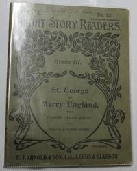 The "A.L." Bright Story Readers Grade III: St. George Of Merry England