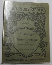 The &quot;A.L.&quot; Bright Story Readers Grade III: St. George Of Merry England by Alfonzo Gardiner - No date