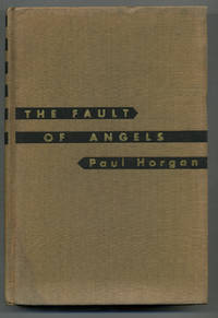 The Fault of Angels by HORGAN, Paul - 1933