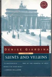 Saints and Villains by Denise Giardina - 1999