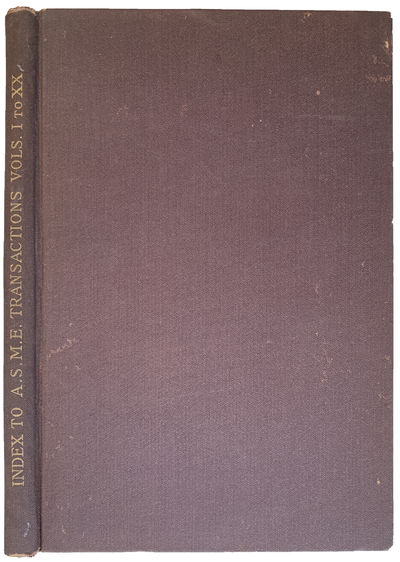 Contents and General Index of the Transactions of the American Society of Mechanical Engineers, Vol. I., 1880, to Vol. XX., 1899.