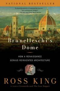 image of Brunelleschi's Dome: How a Renaissance Genius Reinvented Architecture