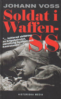 SOLDAT I WAFFEN-SS. Ett ögonvittne berättar.
