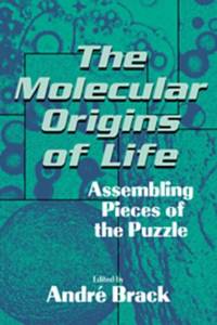 The Molecular Origins of Life: Assembling Pieces of the Puzzle