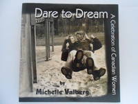 Dare to Dream: A Celebration of Canadian Women (signed)