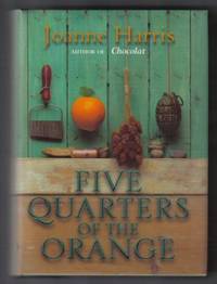Five Quarters Of The Orange  - 1st Edition/1st Printing
