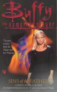 Sins of the Father (Buffy the Vampire Slayer S.)