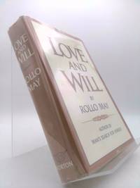 Love and Will by Rollo May - 1969