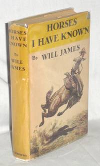 Horses I Have Known by James, Will - 1940