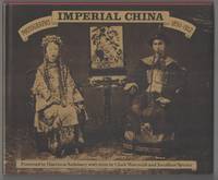 Imperial China: Photographs 1850 - 1912