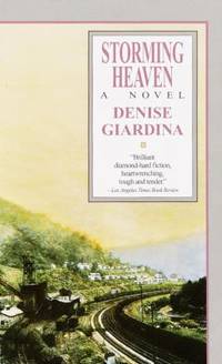 Storming Heaven: A Novel by Giardina, Denise - 1988