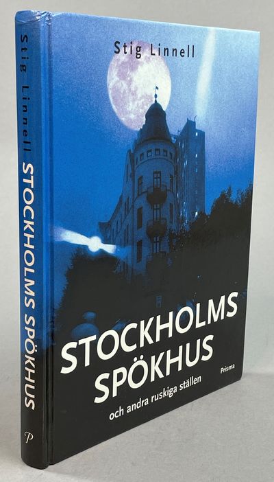 Stockholms spökhus och andra ruskiga ställen.…