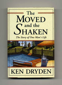 The Moved and the Shaken: The Story of One Man's Life  - 1st Edition/1st  Printing