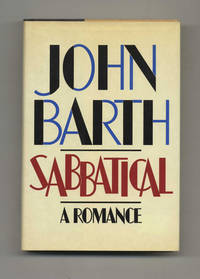 Sabbatical  - 1st Edition/1st Printing by Barth, John - 1982