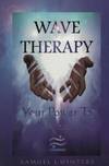 WAVE THERAPY Your Power to Heal