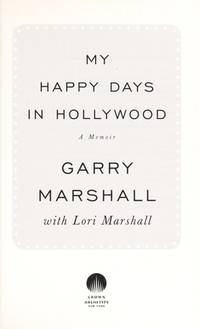My Happy Days in Hollywood: A Memoir