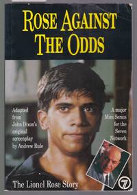 image of Rose Against the Odds - The Lionel Rose Story - Adapted from John Dixon's Original Screen Play