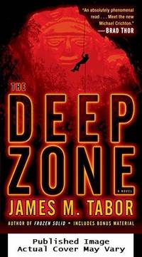 The Deep Zone: A Novel (with bonus short story Lethal Expedition) (Hallie Leland) by Tabor, James M - 2013-01-29 Cover Edge Crimp. See