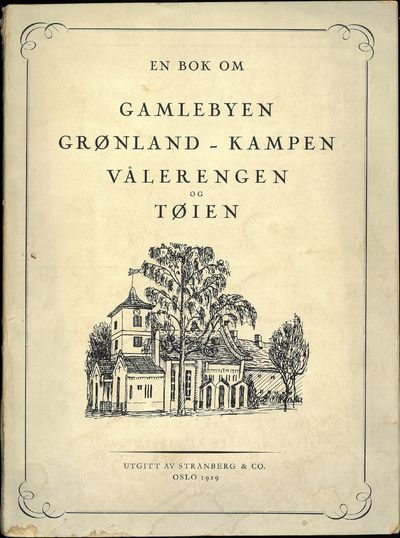En bok om Gamlebyen, Grønland - Kampen,…